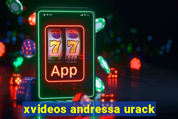 xvideos andressa urack